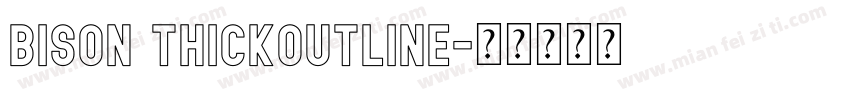 Bison ThickOutline字体转换